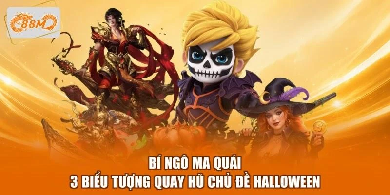 Bí Ngô Ma Quái - 3 Biểu Tượng Quay Hũ Chủ Đề Halloween 1 Bí Ngô Ma Quái - 3 Biểu Tượng Quay Hũ Chủ Đề Halloween