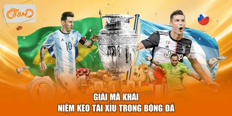 giai-ma-khai-niem-keo-tai-xiu-trong-bong-da Giải mã khái niệm kèo Tài xỉu trong bóng đá